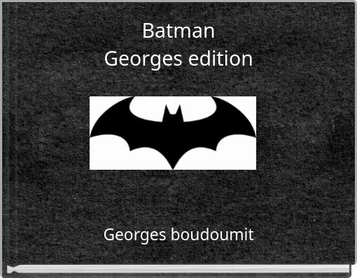 Batman Georges edition