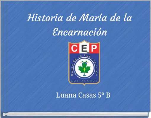 Historia de Mar&iacute;a de la Encarnaci&oacute;n