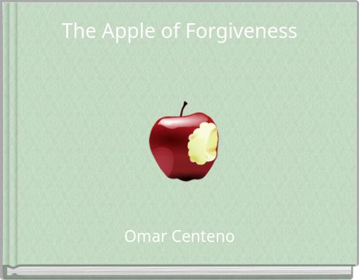 The Apple of Forgiveness