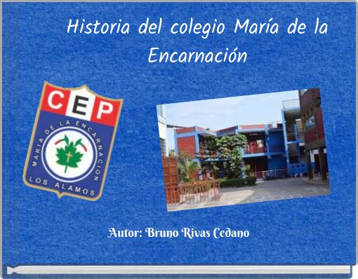 Historia del colegio María de la Encarnación