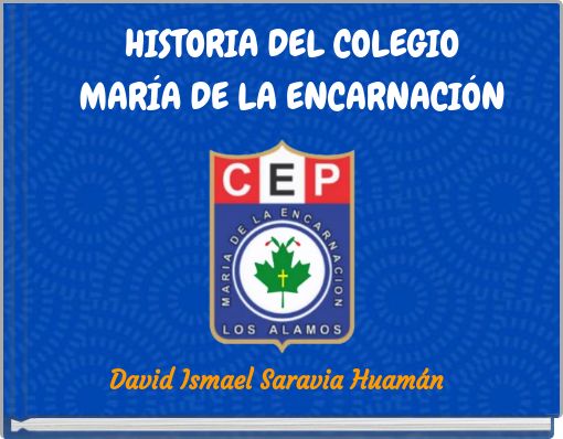 HISTORIA DEL COLEGIO MARÍA DE LA ENCARNACIÓN