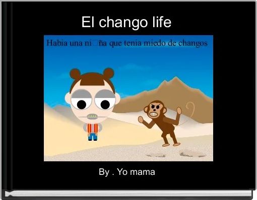 Front cover of 'El chango life ' 