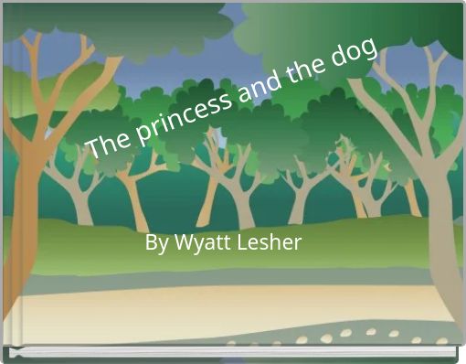 The princess and the dog