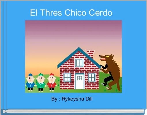 Front cover of 'El Thres Chico Cerdo  ' 