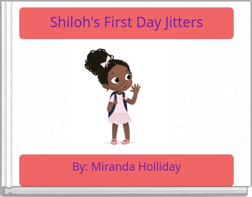 Shiloh's First Day Jitters