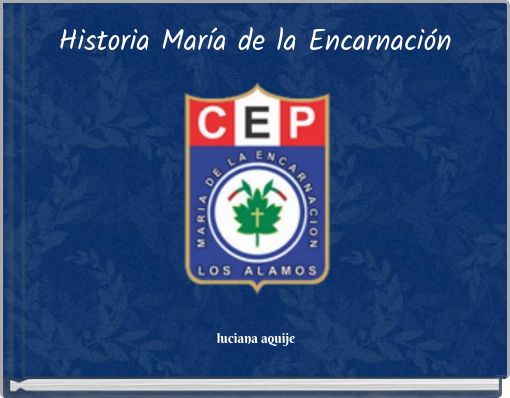 Historia María de la Encarnación