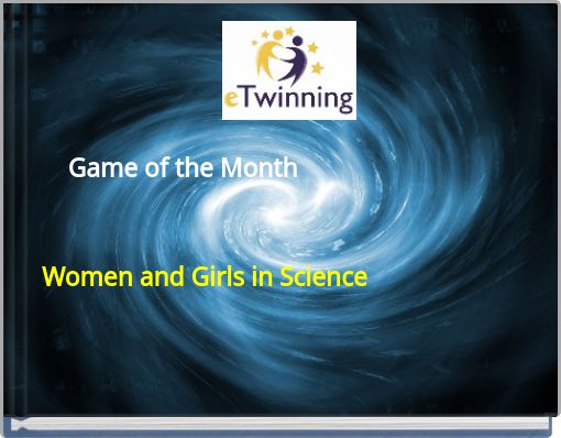 Game of the Month Women and Girls in Science