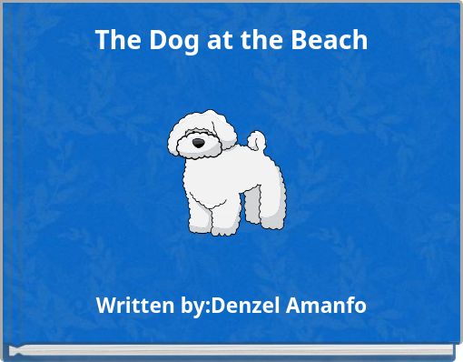 The Dog at the Beach