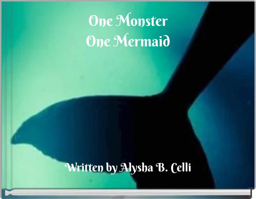 One Monster One Mermaid