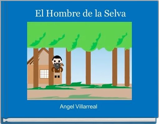 Front cover of ' El Hombre de la Selva' 