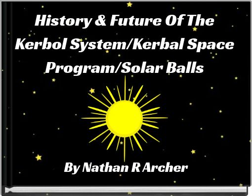History & Future Of The Kerbol System/Kerbal Space Program/Solar Balls