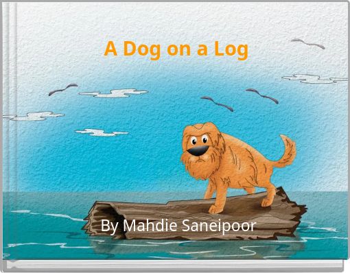 Front cover of 'A Dog on a Log' 