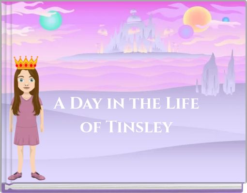 A Day in the Life of Tinsley
