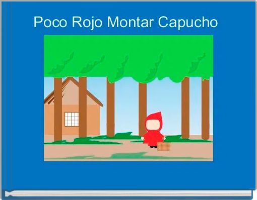Front cover of 'Poco Rojo Montar Capucho' 