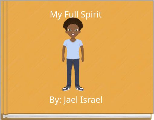 Front cover of 'My Full Spirit By: Jael Israel' 