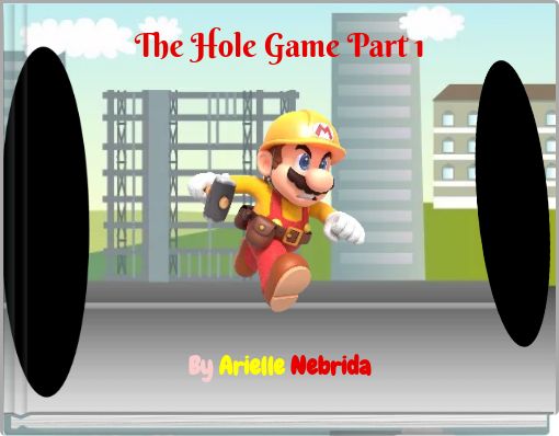 The Hole Game Part 1