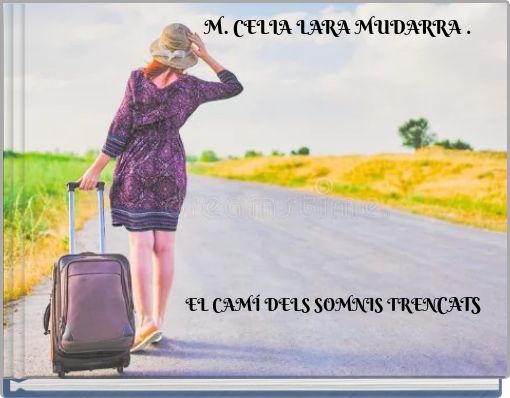 EL CAM&Iacute; DELS SOMNIS TRENCATS