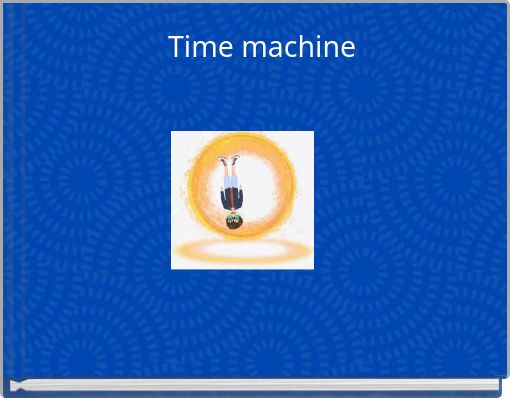 Time machine