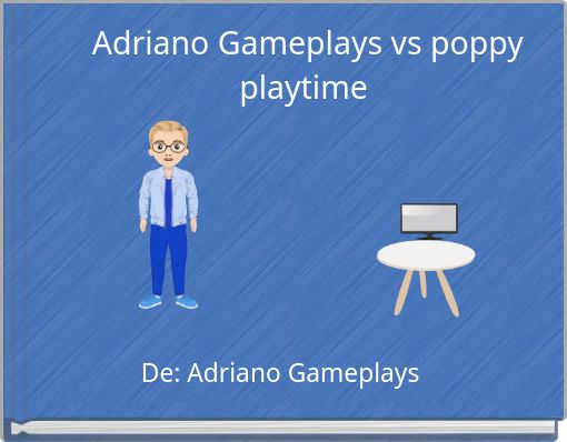 Adriano Gameplays vs poppy playtime