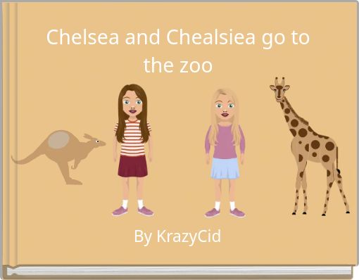 Chelsea and Chealsiea go to the zoo