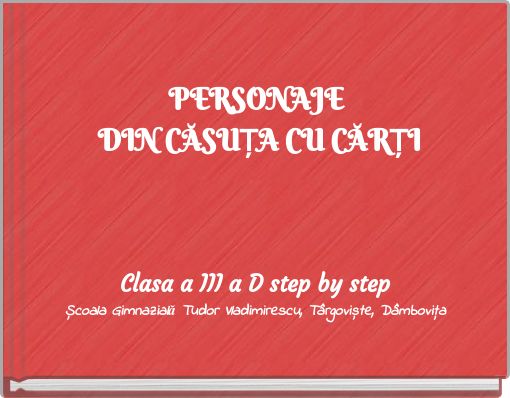 PERSONAJE DIN CĂSUȚA CU CĂRȚI