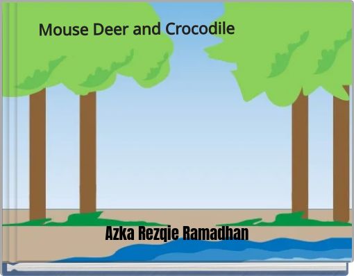 Mouse Deer and Crocodile