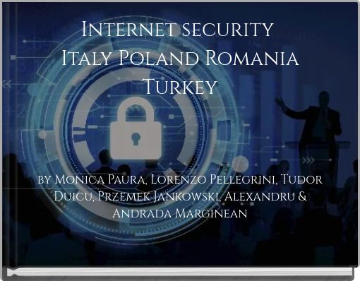 Internet security Italy Poland Romania Turkey