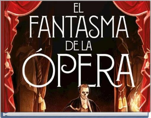 EL FANTASMA DE LA ÓPERA