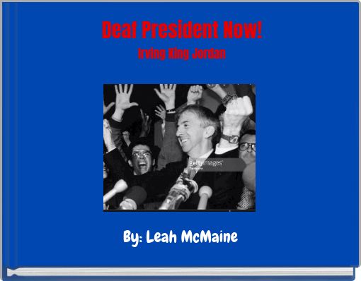 Deaf President Now! Irving King Jordan