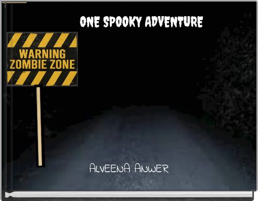 ONE SPOOKY ADVENTURE