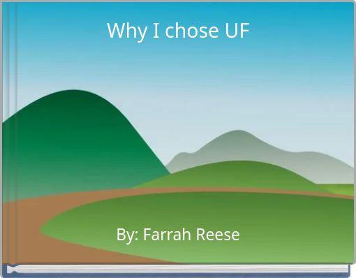 Why I chose UF