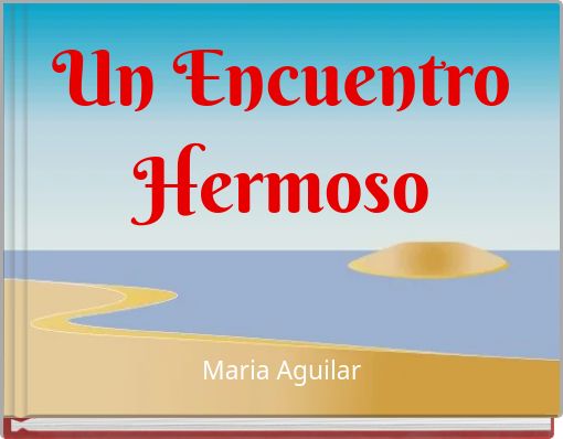 Book Cover for: Un Encuentro Hermoso