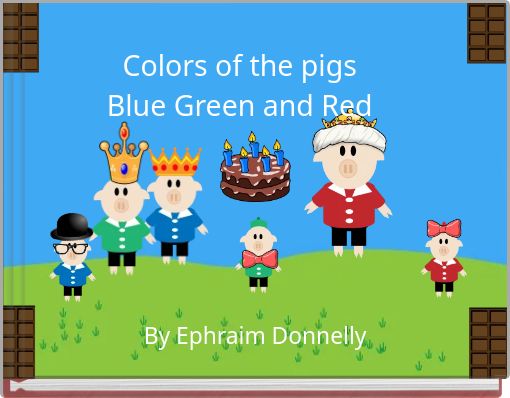 "Colors of the pigs Blue Green and Red" - Free stories online. Create ...