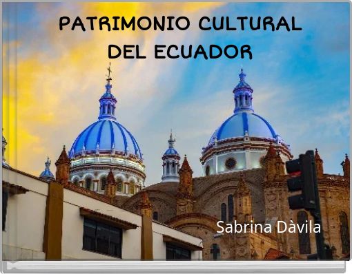 PATRIMONIO CULTURAL DEL ECUADOR