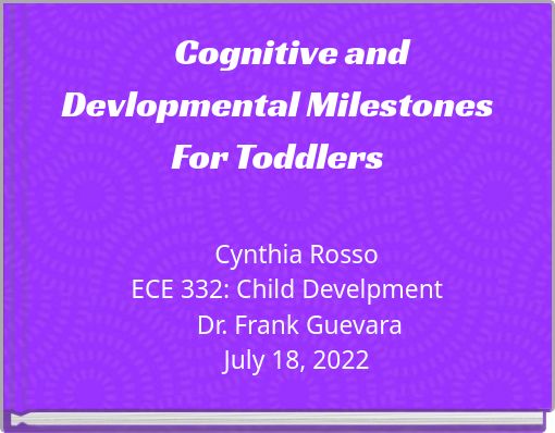 Cognitive and Devlopmental Milestones For Toddlers