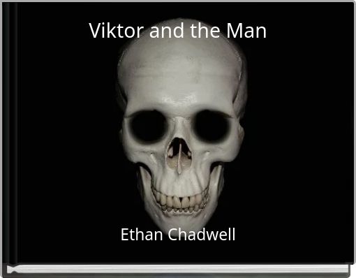 Viktor and the Man