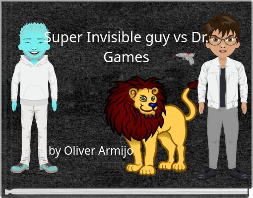 Book Cover for: Super Invisible guy vs Dr. Games