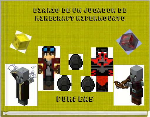 Diario de un jugador de minecraft hipernovato