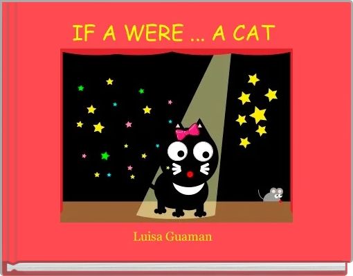 Front cover of 'IF A WERE ... A CAT ' 
