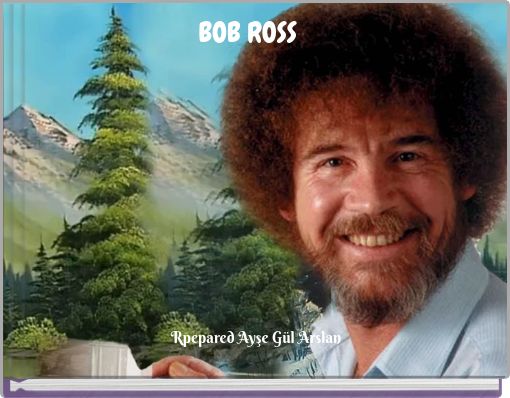 BOB ROSS