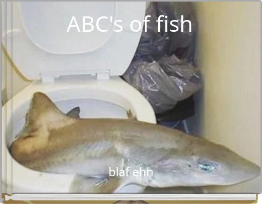 ABC's of fish