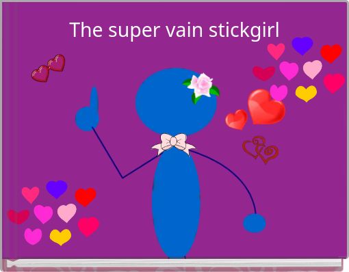The super vain stickgirl