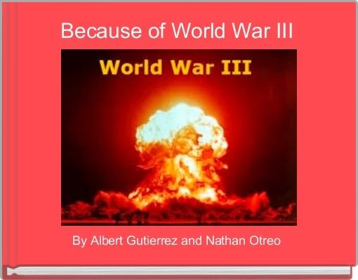 Front cover of 'Because of World War III' 