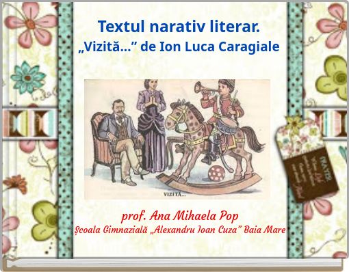 Textul narativ literar. „Vizită...” de Ion Luca Caragiale