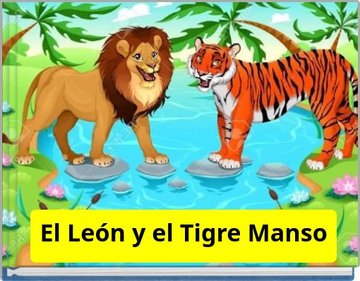 Front cover of 'El León y el Tigre Manso' 