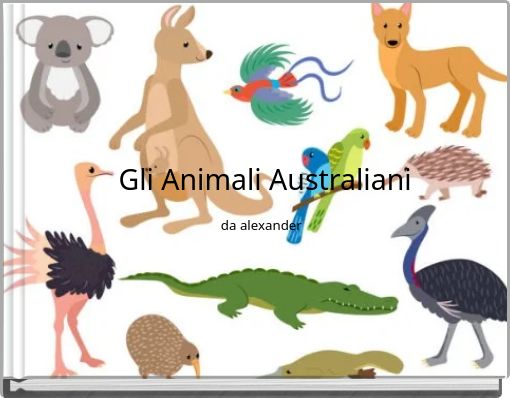 Front cover of 'Gli Animali Australiani da alexander' 