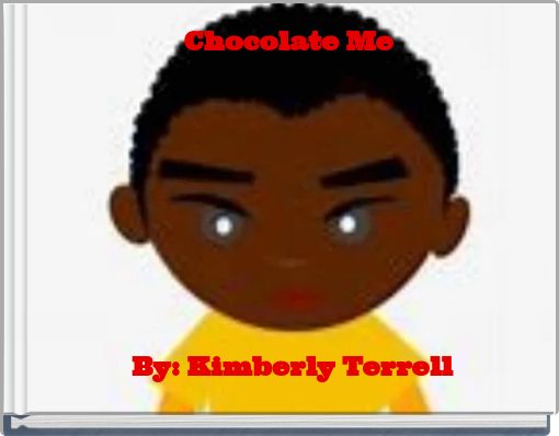 Chocolate Me