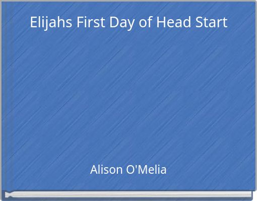 Elijahs First Day of Head Start