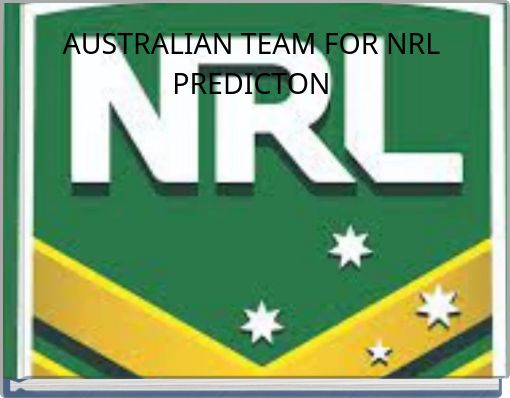 AUSTRALIAN TEAM FOR NRL PREDICTON