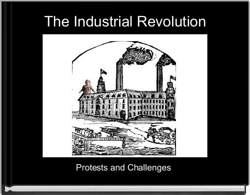 The Industrial Revolution